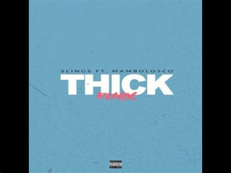 thick mambo testo|Slings .